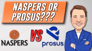 Naspers vs Prosus  Differences and Which is BETTER [upl. by Currier312]