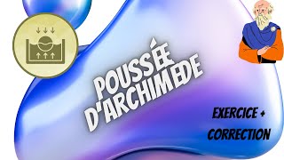 Poussée dArchimède  Tronc Commun [upl. by Ujawernalo]