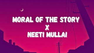 Neeti mullai X Moral Of The Story Lyrics  Ashe  Varsham BGM [upl. by Ezar]