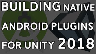 Unity 2018 Creating Native Android Plugins with Android Studio amp Unity [upl. by Ihc918]