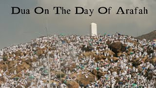 Dua On the Day Of Arafah Repeated 100 Times [upl. by Sall]