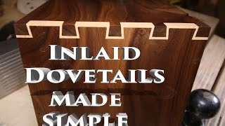 Inlay Dovetails Made Simple [upl. by Buxton]