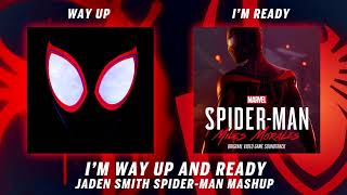 Im Way Up amp Ready Jaden Smith SpiderMan mashup [upl. by Frager540]