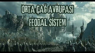 Orta Çağ Avrupa’sı Feodal Sistem [upl. by Matelda]