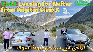 Ep42 Naltar from Gilgit in Civic X  October 2023  Detailed Series [upl. by Noak]