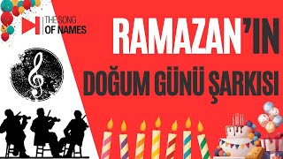 Ramazan’ın Doğum Günü Şarkısı  İyi Ki Doğdun 🎉 [upl. by Noeruat470]