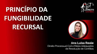 Direito Com Elas Princípio da Fungibilidade Recursal [upl. by Doraj526]