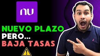 NU BAJA TASAS 📉 pero agrega NUEVO PLAZO 💰😱 [upl. by Dranrev]