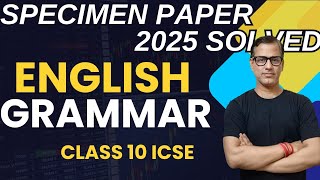 English Grammar Class 10 ICSE  English Grammar Specimen Paper  English Paper 1 sirtarunrupani [upl. by Neerihs]