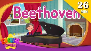 Beethoven  More biographies I Kids Biography Compilation by English Singsing [upl. by Lupien]