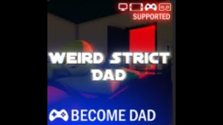 Weird Strict Dad Chapter 1 and Frenzy Mode with 5 Dads Roblox [upl. by Swift]