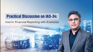 IAS34Interim Financial Reporting in Bangla  Practical Discussion on IAS34 with Reallife Example [upl. by Tuhn]