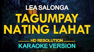 KARAOKE TAGUMPAY NATING LAHAT  Lea Salonga 🎤🎵 [upl. by Nivlam]