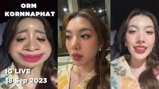 IG Live 230918 ormkornnaphat [upl. by Bria]