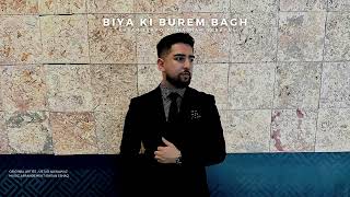 Ehsan Eshaq X Shabnam Suraya  Biya Ki Burem Bagh Remix [upl. by Ardnaxila]