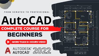 Full AutoCAD Course For Beginners  From Scratch to Professional  More that 6 Hours [upl. by Kinemod]