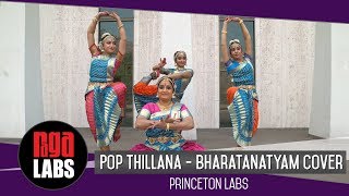 Pop Thillana  Bharatanatyam Cover  Princeton Labs  Indian Classical Dance [upl. by Atsirt541]