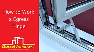 How to Work a Egress Hinge  Dorset Windows Ltd [upl. by Loughlin507]