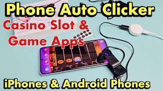 Phone Auto Clicker  Finger Tap for Game Apps Casino Slot Apps on iPhones amp Android Phones [upl. by Cheri762]