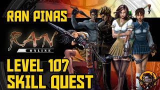 LEVEL 107 SKILL QUEST RAN ONLINE PINAS 11 SPIRITUAL SPHERES [upl. by Aibar28]