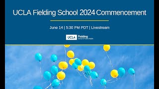 2024 UCLA Fielding Commencement Ceremony [upl. by Anialeh]