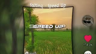 SALTING  SPEED UP  REVERB [upl. by Nalac311]