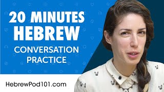 20 Minutes of Hebrew Conversation Practice for Everyday Life  Do You Speak Hebrew [upl. by Monroe]