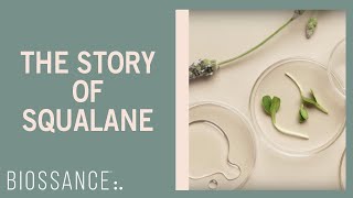 Biossance  The Story of Squalane [upl. by Nyrmac]