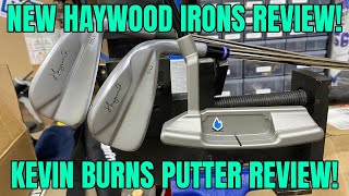 Kevin Burns Putter Review amp New Haywood Irons Review [upl. by Philps]