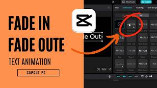 Creating Fade In Fade Out Text Animation in CapCut PC [upl. by Pavel509]