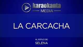 Karaokanta  Selena  La carcacha [upl. by Faux]