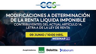 Webinar quotModificaciones a la determinación de la renta líquida imponiblequot [upl. by Eevets828]