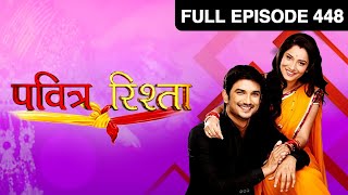 Ep 448  Manav Satish और Archana ढूंढ रहे है Varsha को  Pavitra Rishta  Zee TV [upl. by Ezarra961]