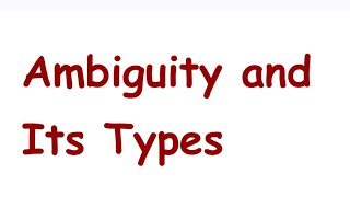 Ambiguity and Its Types [upl. by Dory]