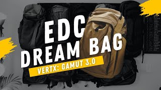 VERTX Gamut 30  EDC Dream Bag [upl. by Jillie989]