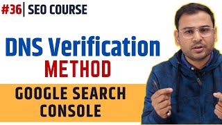 DNS Verification method in Google Search Console  SEO Course  37 [upl. by Ranjiv]