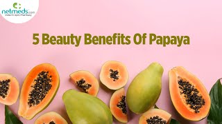 5 Benefits Of Papaya For Skin Shorts [upl. by Ananna]