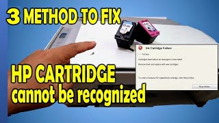 HOW TO REPAIR HP PRINTER INK CARTRIDGE FAILURE  HP CARTRIDGE CANNOT BE RECOGNIZED [upl. by Potter]