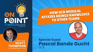 How UCB Medical Affairs Brings Knowledge to Other Teams [upl. by Ahcsas354]