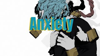 Shigaraki「AMV 」Anxiety [upl. by Koralle]