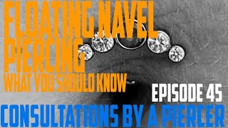 Floating Navel Piercing What You Should Know  Consultations by a Piercer EP45 [upl. by Yaffit]