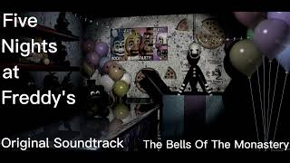 The Bells Of The Monastery  Five Nights at Freddys 2 OST [upl. by Llejk]