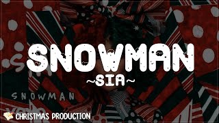 Snowman  Sia Lyrics [upl. by Noislla388]