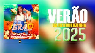 Dafine Berguen  Verão da Berguenzinha  Cd Completo  2025 [upl. by Nadbus]