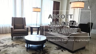 ASCOTT THAMRIN JAKARTA  2 Bedroom [upl. by Keslie805]