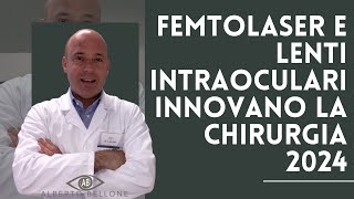 Femtolaser e lenti intraoculari premium innovano la chirurgia refrattiva [upl. by Hannej693]