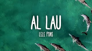 Lele Pons  Al Lau LetraLyrics [upl. by Adnalu]