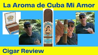 Cigar Review  La Aroma de Cuba Mi Amor [upl. by Normand]