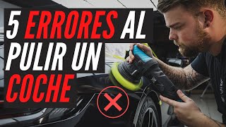 🚫 EVITA estos CINCO ERRORES al Corregir Pintura o ELIMINAR RAYAS con PULIDORA 🚫  Pulir un Coche [upl. by Ahtekal392]