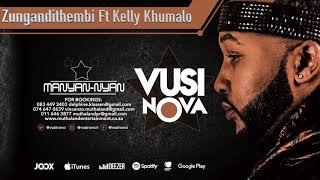 Vusi Nova  Zungandithembi Feat Kelly Khumalo Official Audio [upl. by Yovonnda]